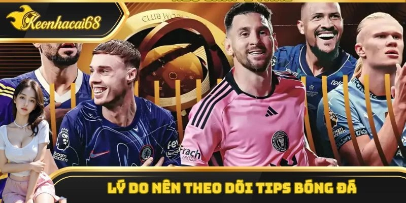 Thường xuyên tổng hợp thông tin và diễn biến trận đấu