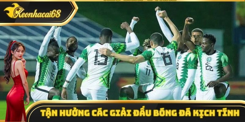 Tận hưởng các giải đấu bóng đá kịch tính trên web kèo nhà cái trực tuyến