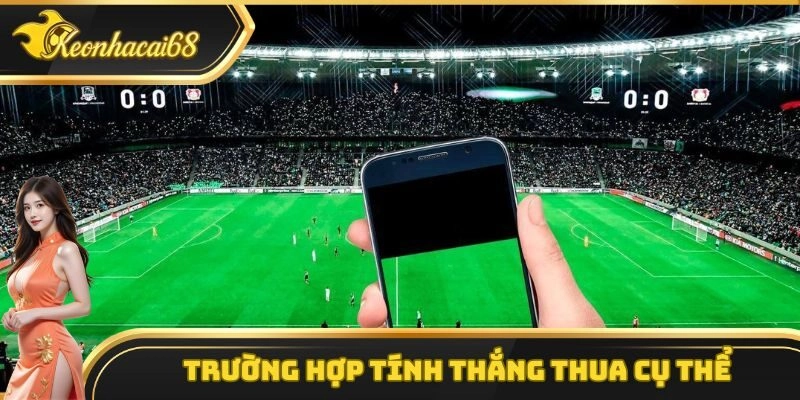 Trường hợp tính thắng thua cụ thể